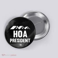 Hoa President Funny Homeowners Association Button thumb 0