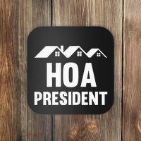 Hoa President Funny Homeowners Association Coaster thumb 0