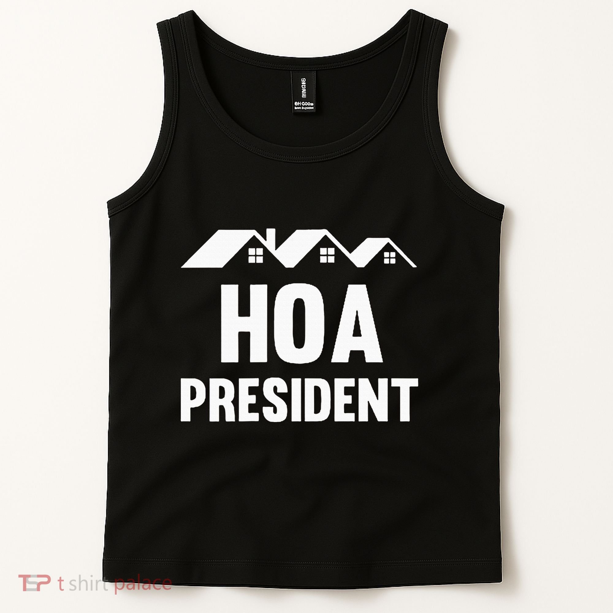 Hoa President Funny Homeowners Association Tank Top