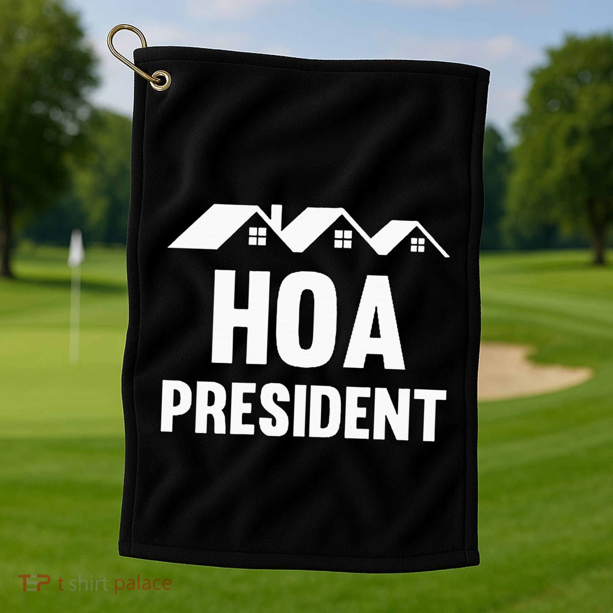 Hoa President Funny Homeowners Association Golf Towel