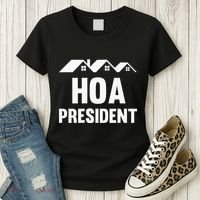 Hoa President Funny Homeowners Association Women's T-Shirt thumb 3