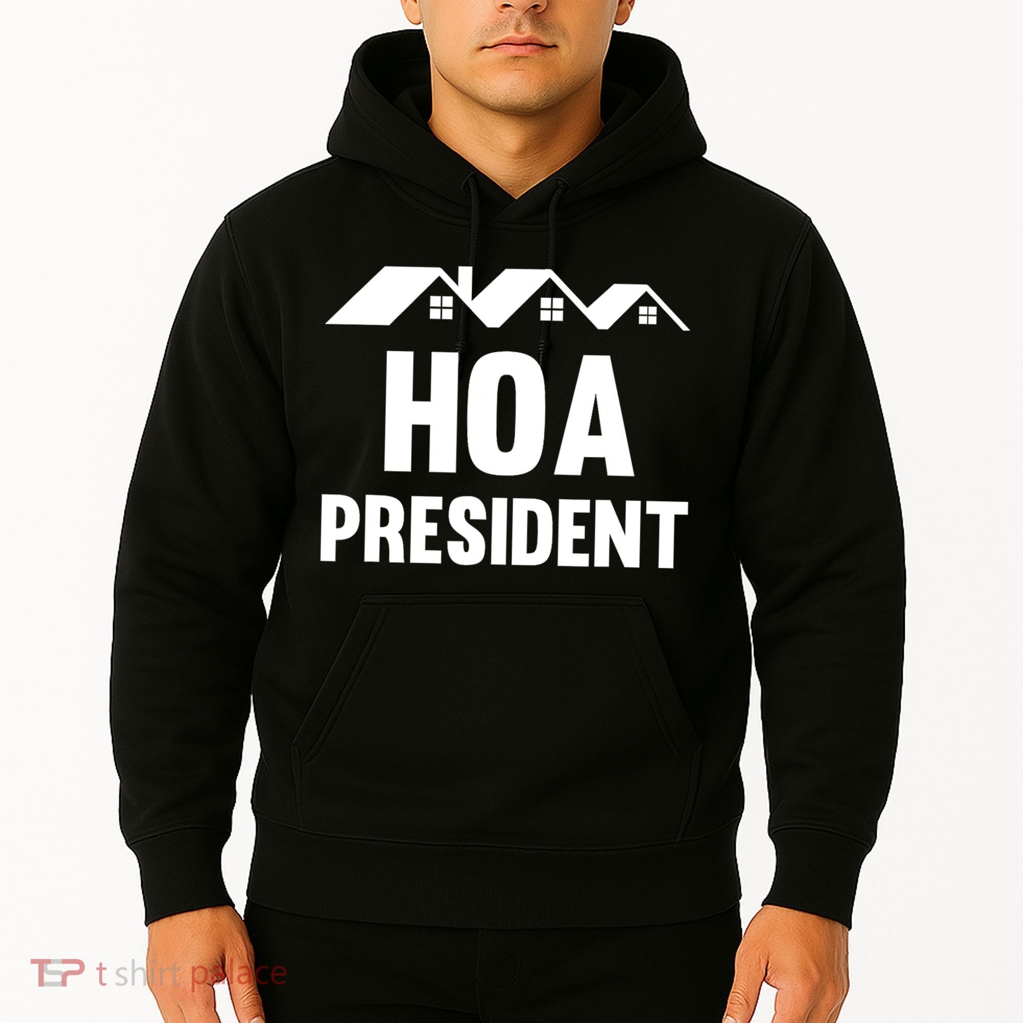 HOA President Funny Homeowners Association Hoodie