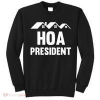 HOA President Funny Homeowners Association Sweatshirt thumb 0
