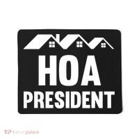 HOA President Funny Homeowners Association Mousepad thumb 0