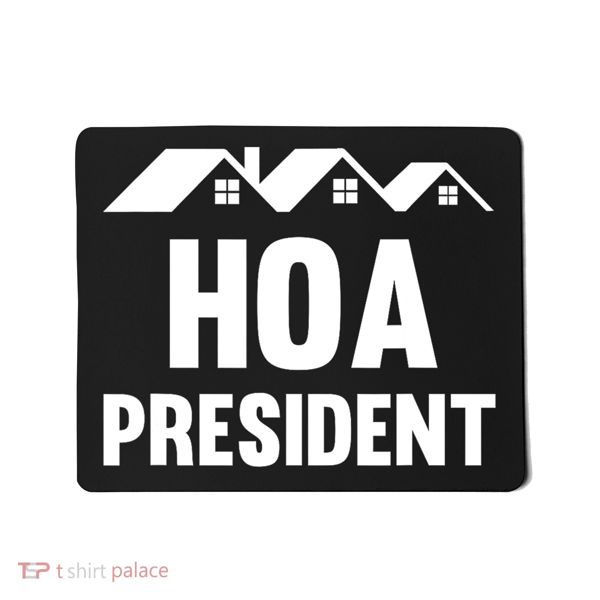 HOA President Funny Homeowners Association Mousepad