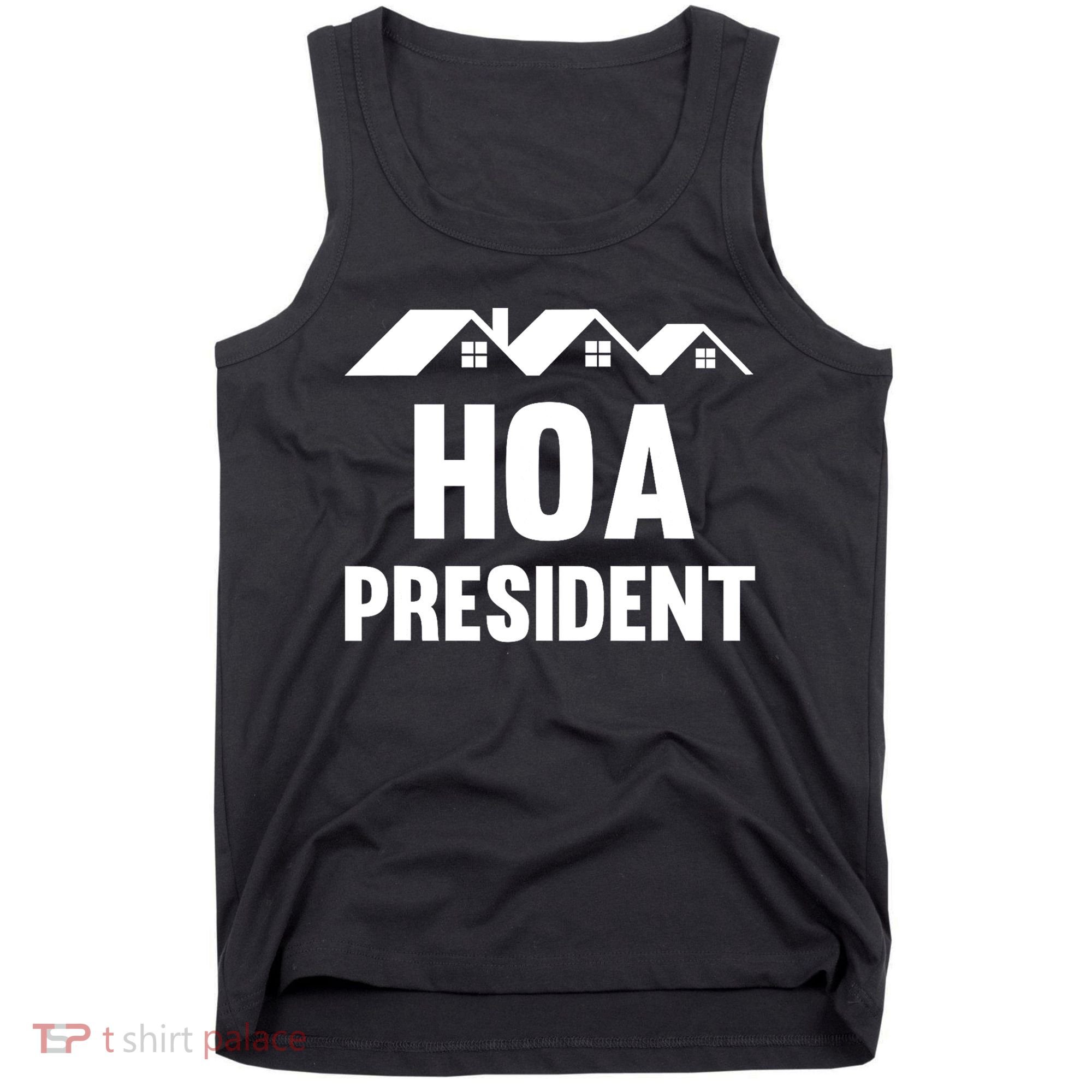 HOA President Funny Homeowners Association Tank Top