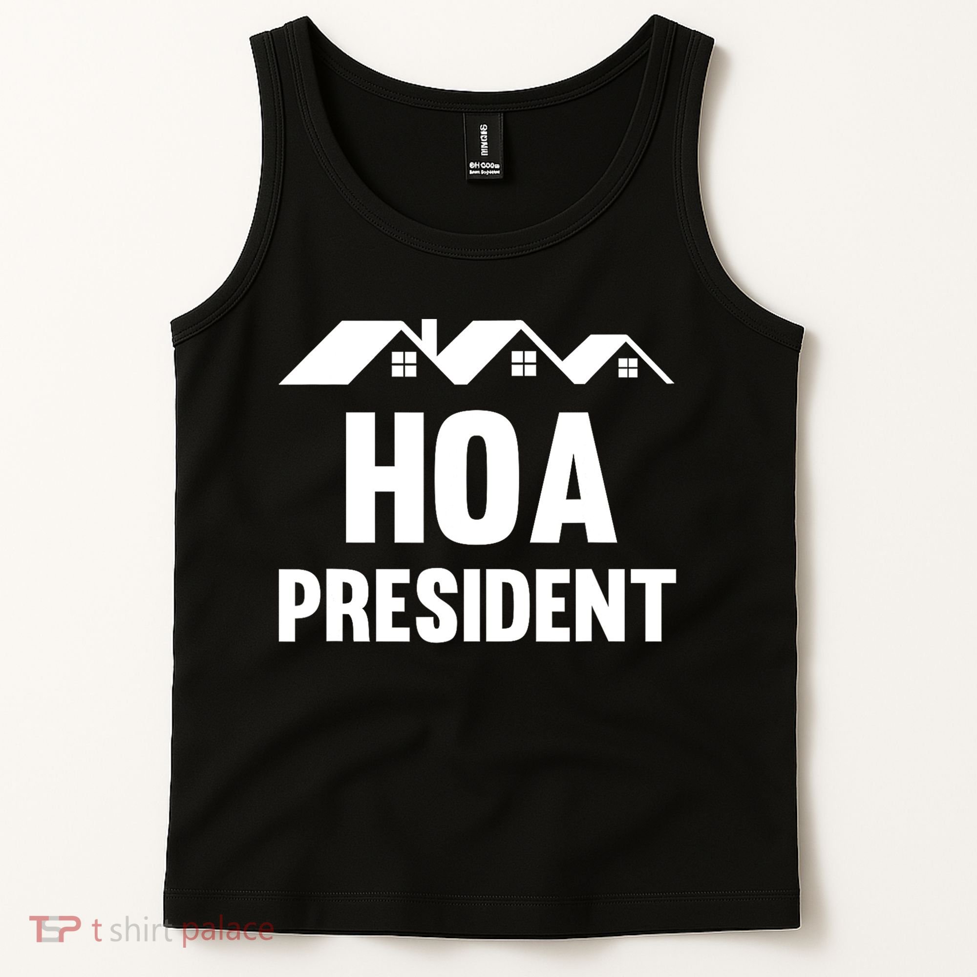 HOA President Funny Homeowners Association Tank Top
