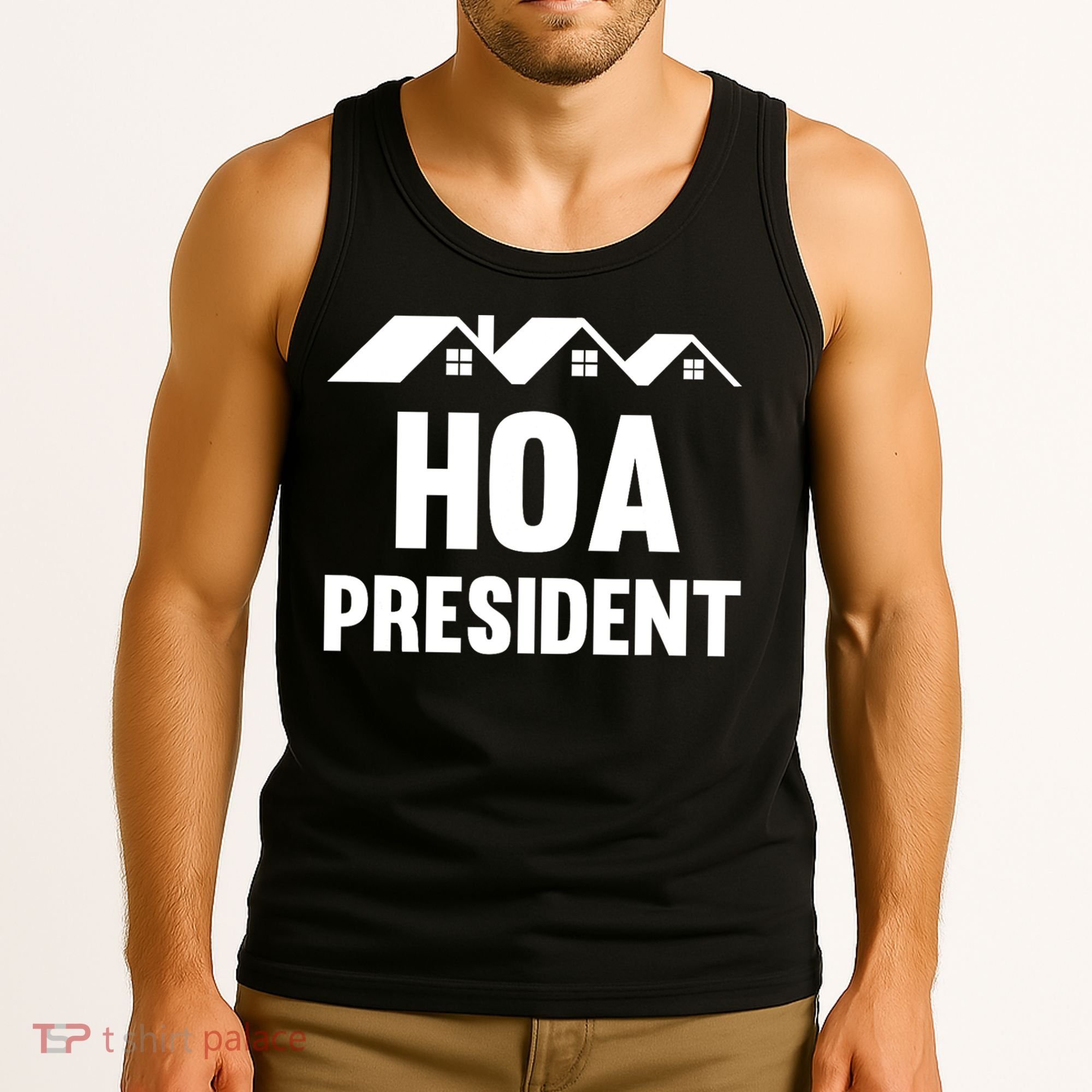 HOA President Funny Homeowners Association Tank Top