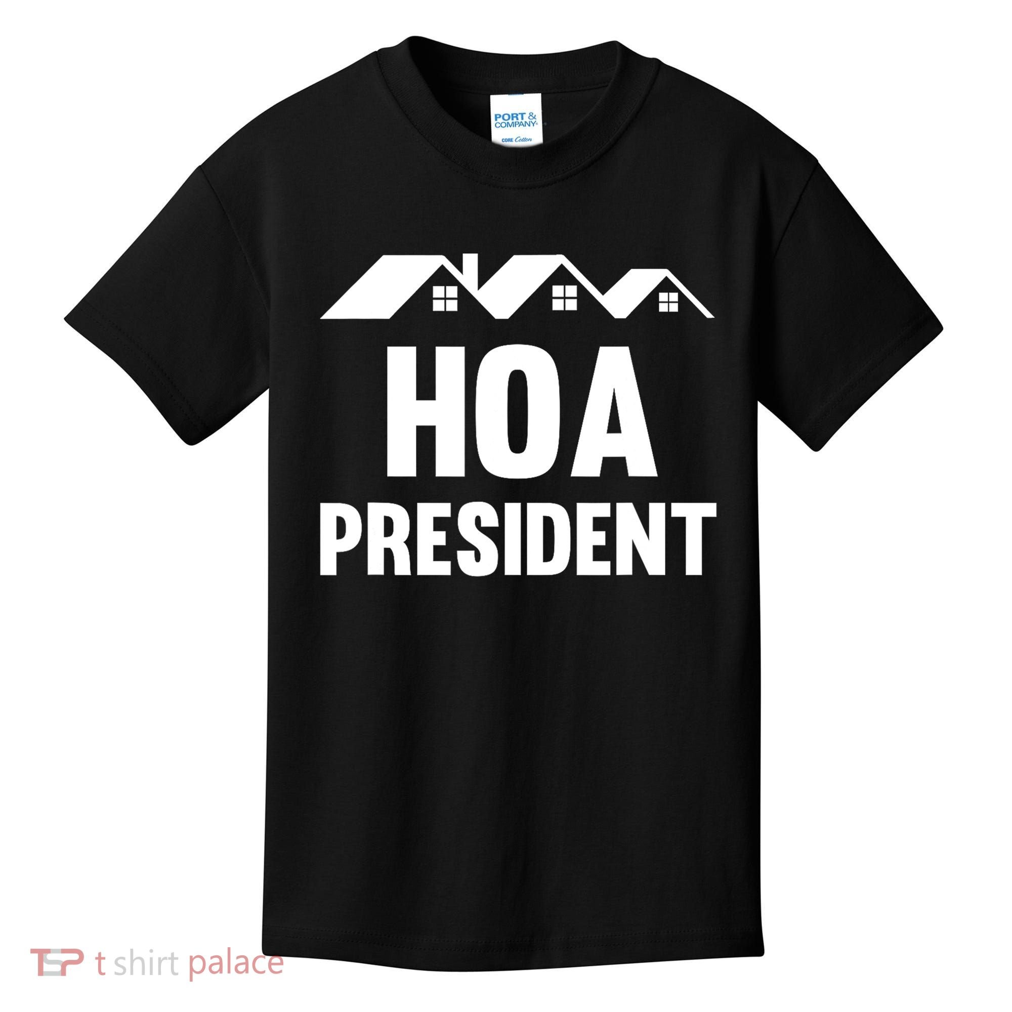HOA President Funny Homeowners Association Kids T-Shirt
