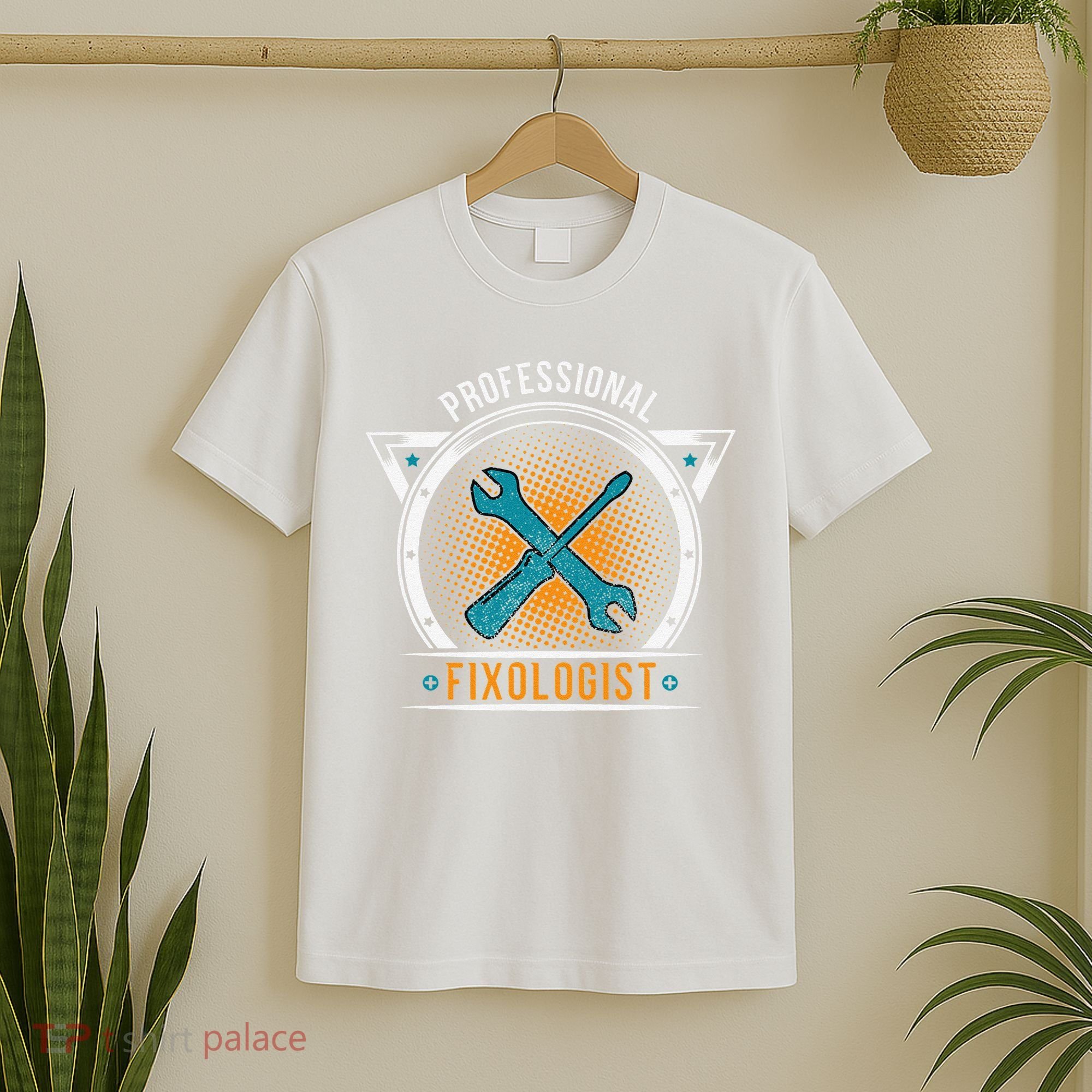 Handyman Professional Fixologist for Funny Repairman Team  T-Shirt