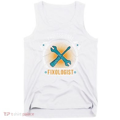 Handyman Professional Fixologist for Funny Repairman Team  Tank Top