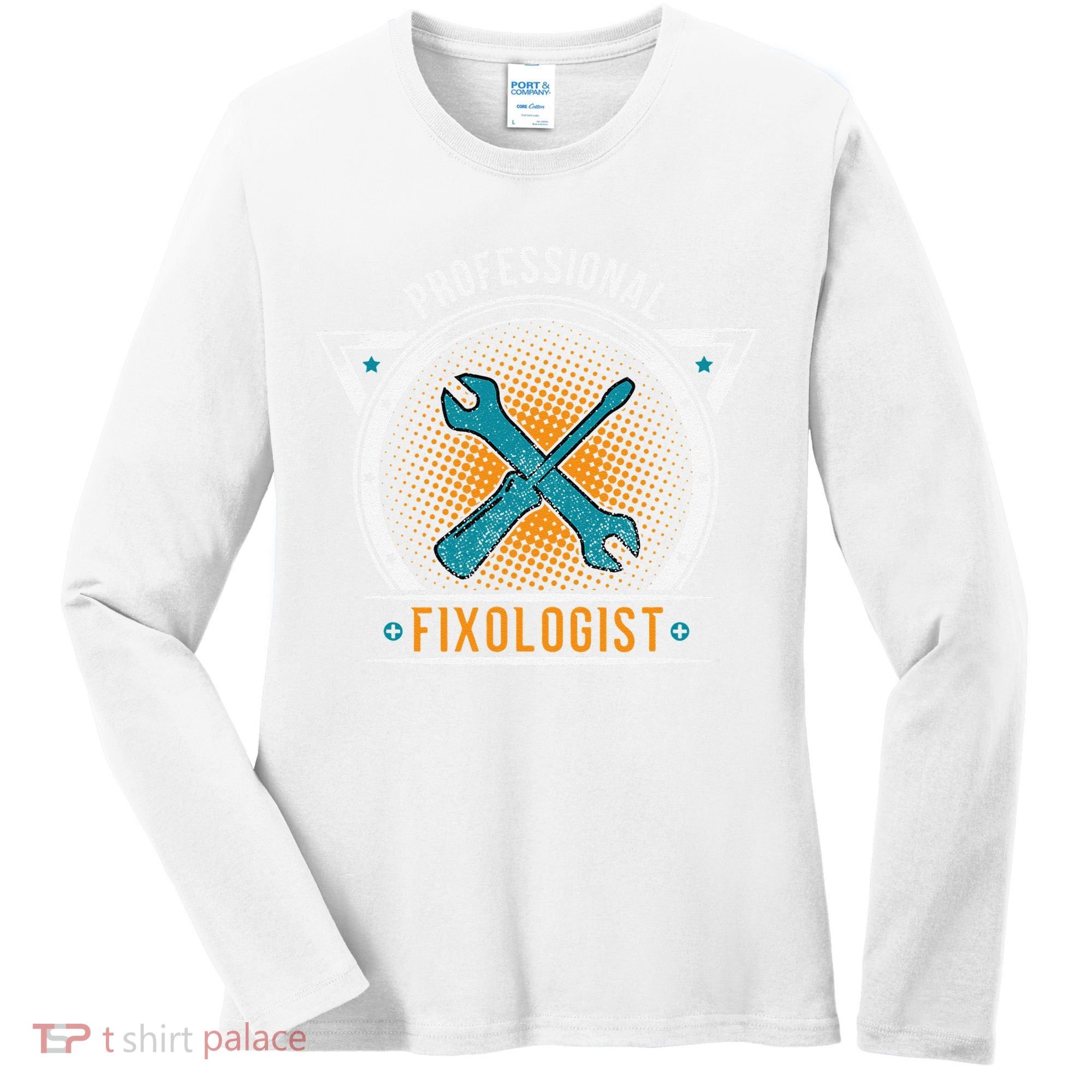 Handyman Professional Fixologist for Funny Repairman Team  Women's Long Sleeve Shirt