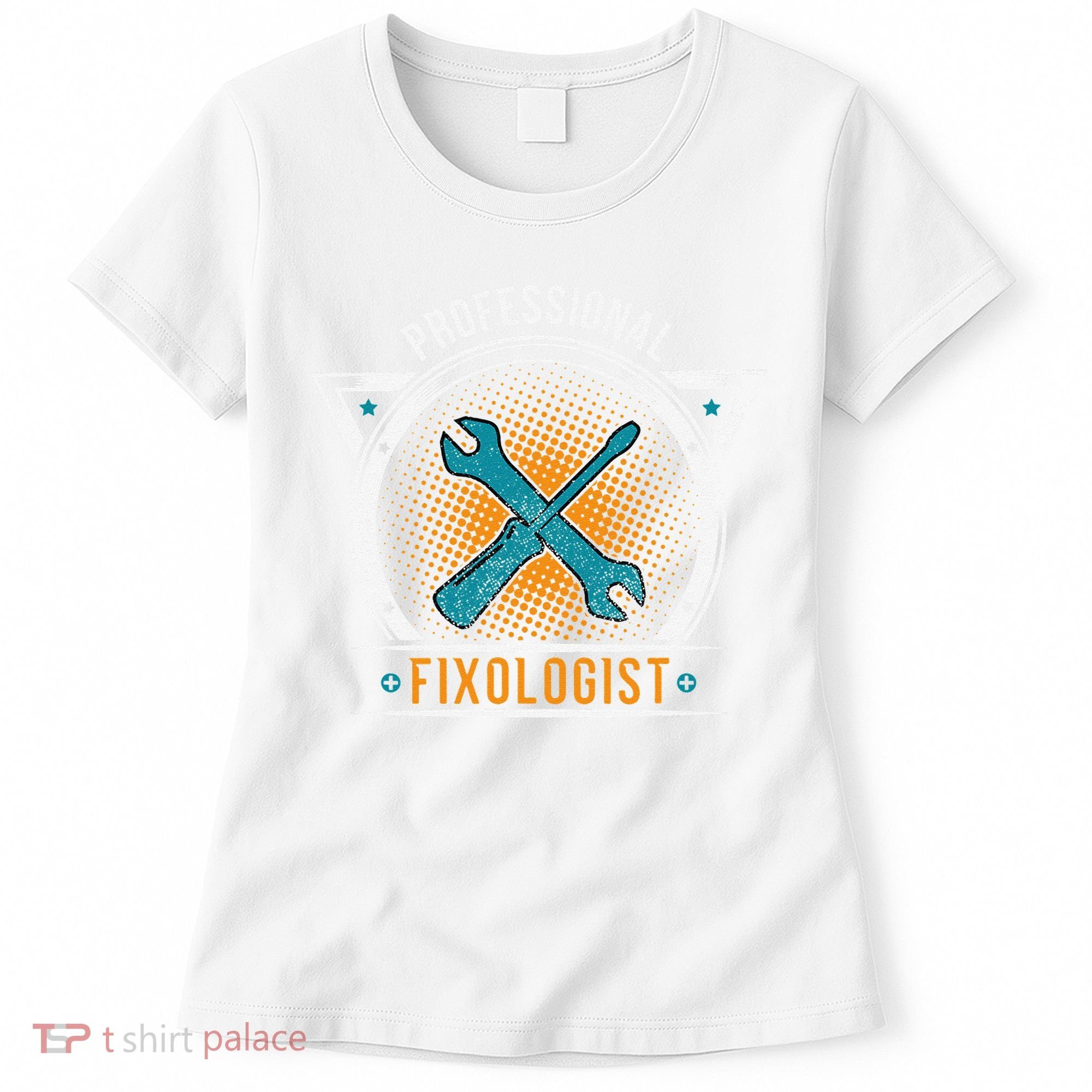 Handyman Professional Fixologist for Funny Repairman Team  Women's T-Shirt