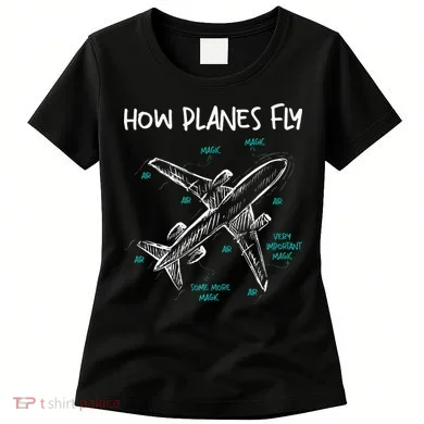 How Planes Fly Aerospace Engineer Aeronautical Engineering Women's T-Shirt