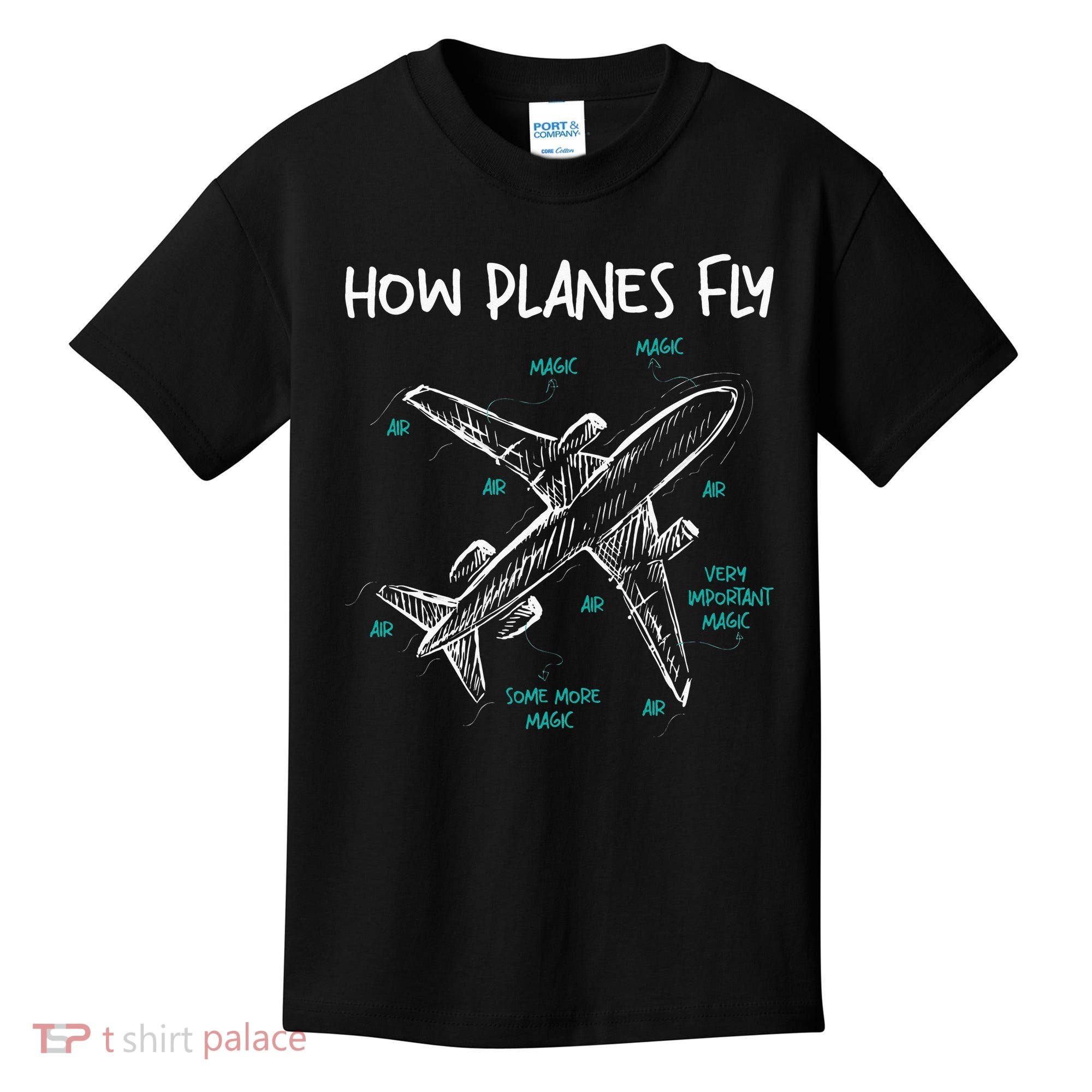 How Planes Fly Aerospace Engineer Aeronautical Engineering Kids T-Shirt