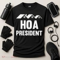 Hoa President Funny Homeowners Association Funny Hoa Cooling Performance Crew T-Shirt thumb 3