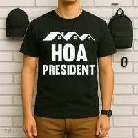 Hoa President Funny Homeowners Association Funny Hoa T-Shirt thumb 6