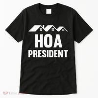 Hoa President Funny Homeowners Association Funny Hoa Tall T-Shirt thumb 0