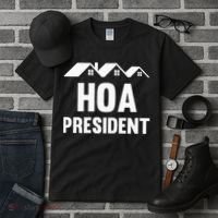 Hoa President Funny Homeowners Association Funny Hoa Tall T-Shirt thumb 3