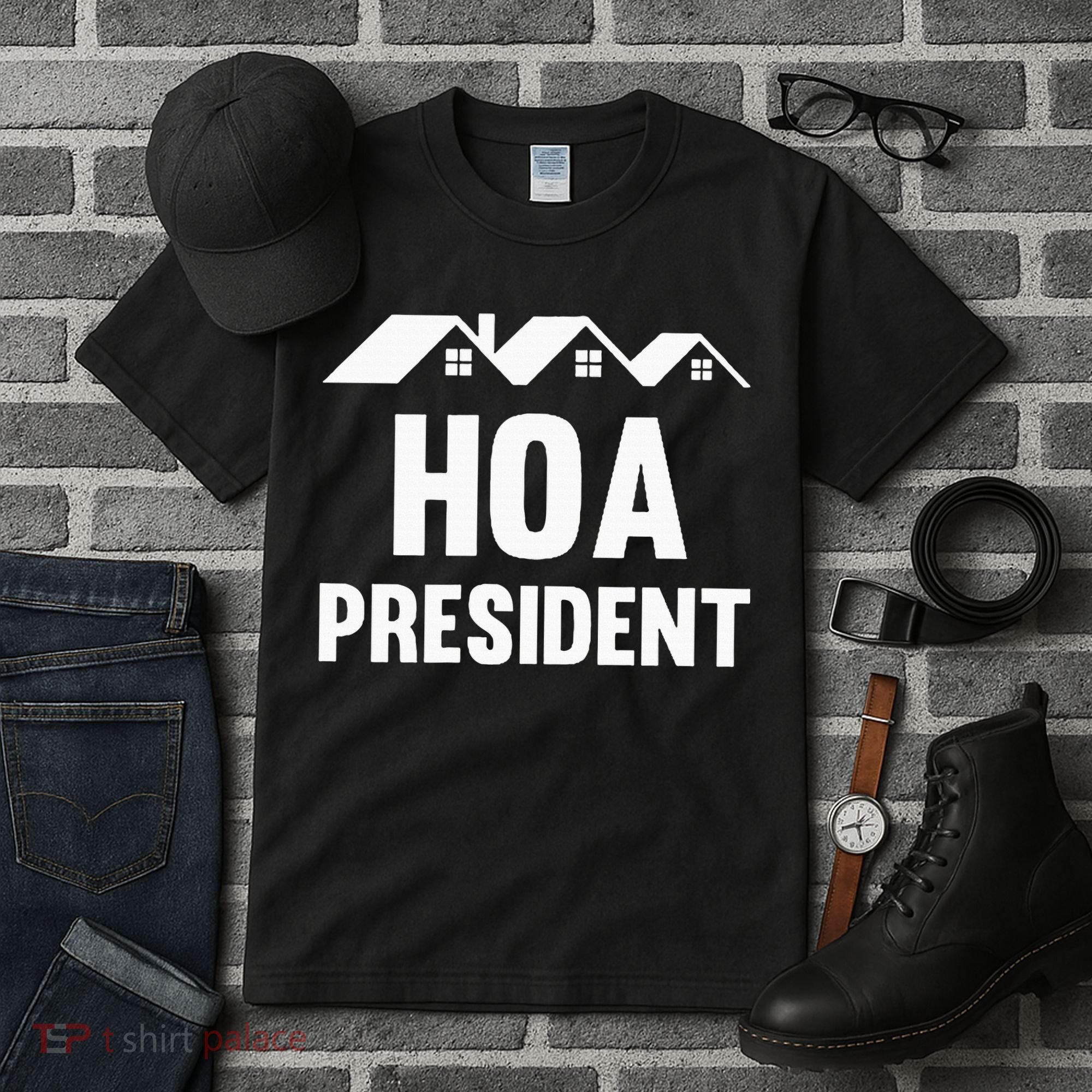 Hoa President Funny Homeowners Association Funny Hoa Tall T-Shirt