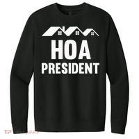 Hoa President Funny Homeowners Association Funny Hoa V.I.T. Fleece Crew Sweatshirt thumb 0