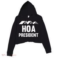 Hoa President Funny Homeowners Association Funny Hoa Crop Fleece Hoodie thumb 0