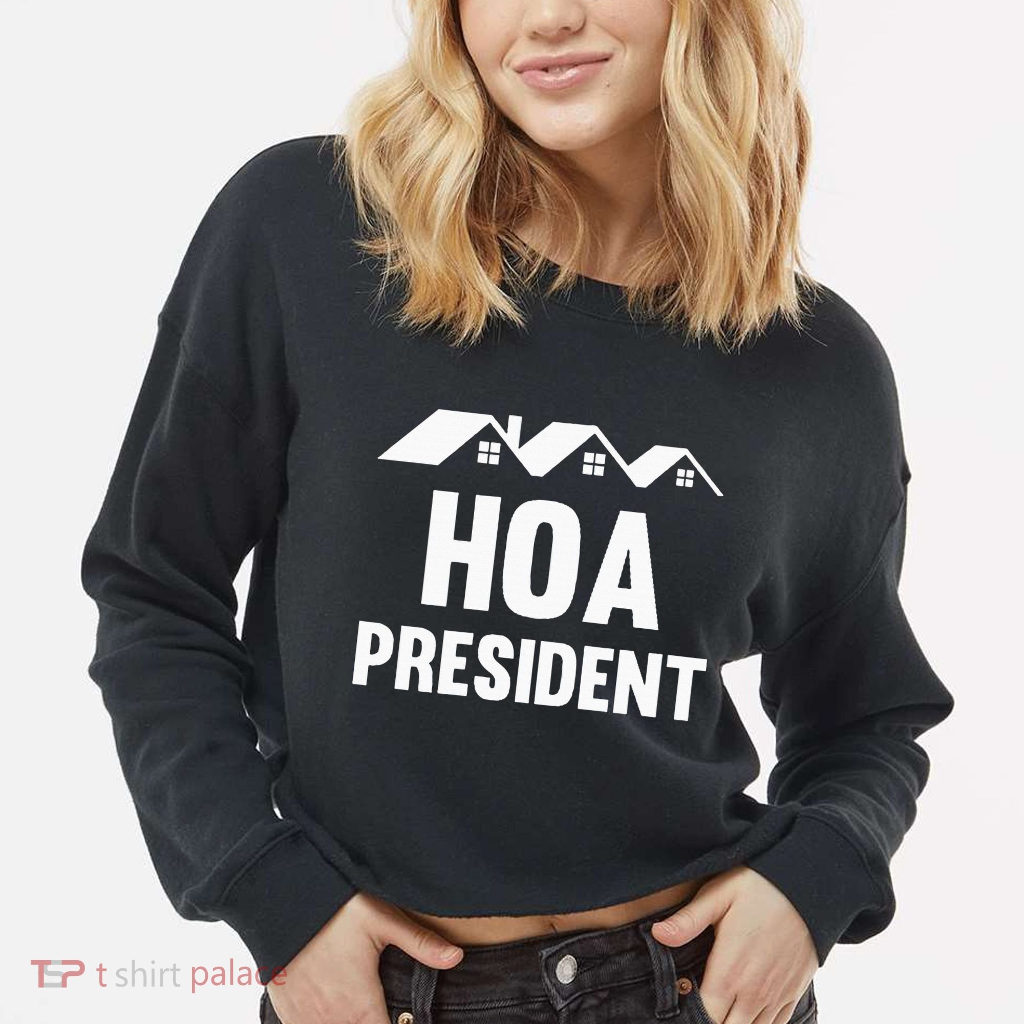 Hoa President Funny Homeowners Association Funny Hoa Cropped Pullover Crew