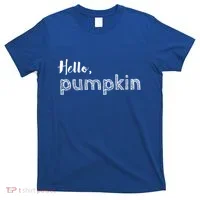 Hello Pumpkin Fall Inspired Autumn Gift T-Shirt thumb 0