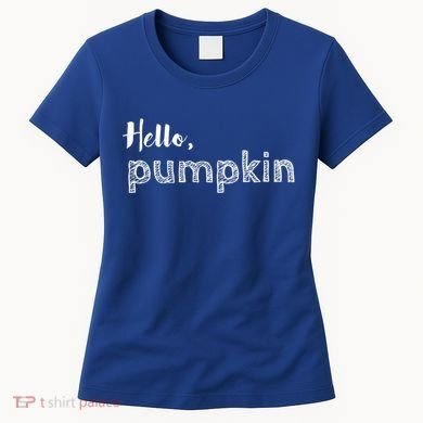 Hello Pumpkin Fall Inspired Autumn Gift Women's T-Shirt