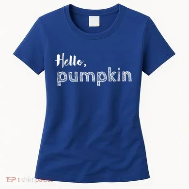 Hello Pumpkin Fall Inspired Autumn Gift Women's T-Shirt
