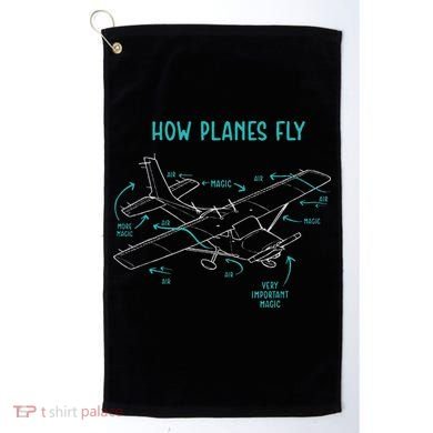 How Planes Fly Airline Pilot Aviation Aircraft Lover Golf Towel