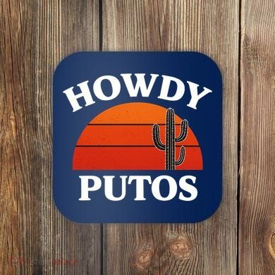 Howdy Putos Funny Cactus Retro Vintage Coaster