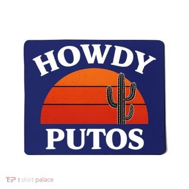 Howdy Putos Funny Cactus Retro Vintage Mousepad