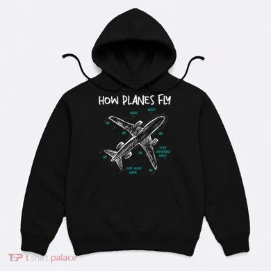 How Planes Fly Aerospace Engineer Aeronautical Engineering Hoodie