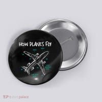 How Planes Fly Aerospace Engineer Aeronautical Engineering Button thumb 0