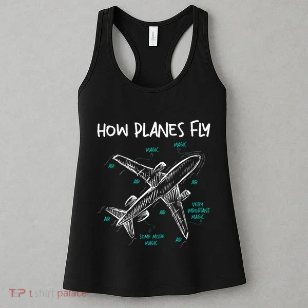 How Planes Fly Aerospace Engineer Aeronautical Engineering Women's Tank Top