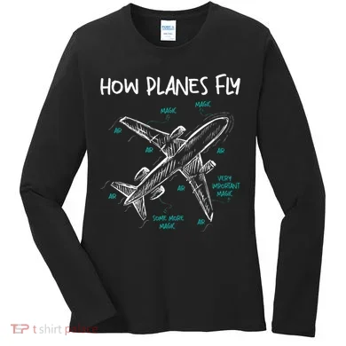 How Planes Fly Aerospace Engineer Aeronautical Engineering Women's Long Sleeve Shirt
