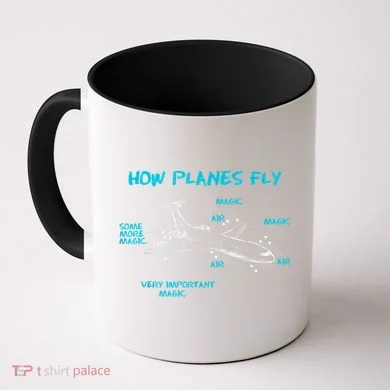 How Planes Fly Funny Aerospace Engineer Engineering T Coffee Mug