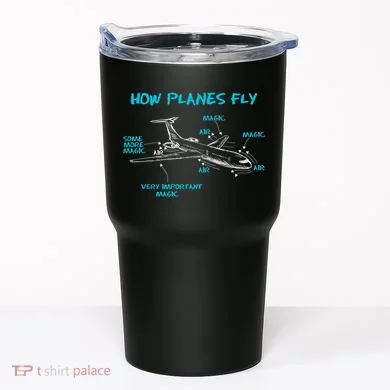How Planes Fly Funny Aerospace Engineer Engineering T Tumbler