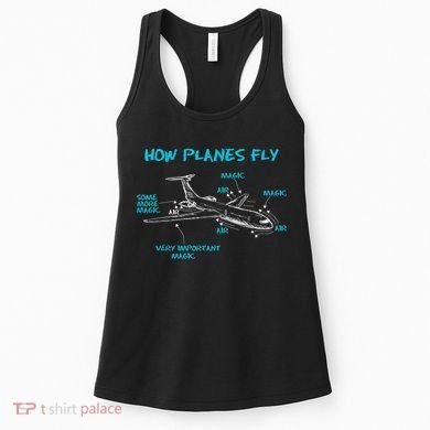 How Planes Fly Funny Aerospace Engineer Engineering T Women's Tank Top
