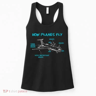 How Planes Fly Funny Aerospace Engineer Engineering T Women's Tank Top