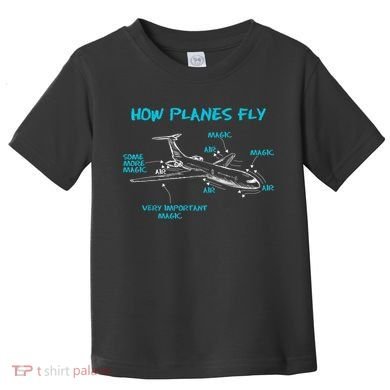 How Planes Fly Funny Aerospace Engineer Engineering T Toddler T-Shirt