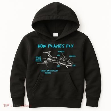 How Planes Fly Funny Aerospace Engineer Engineering T Kids Hoodie