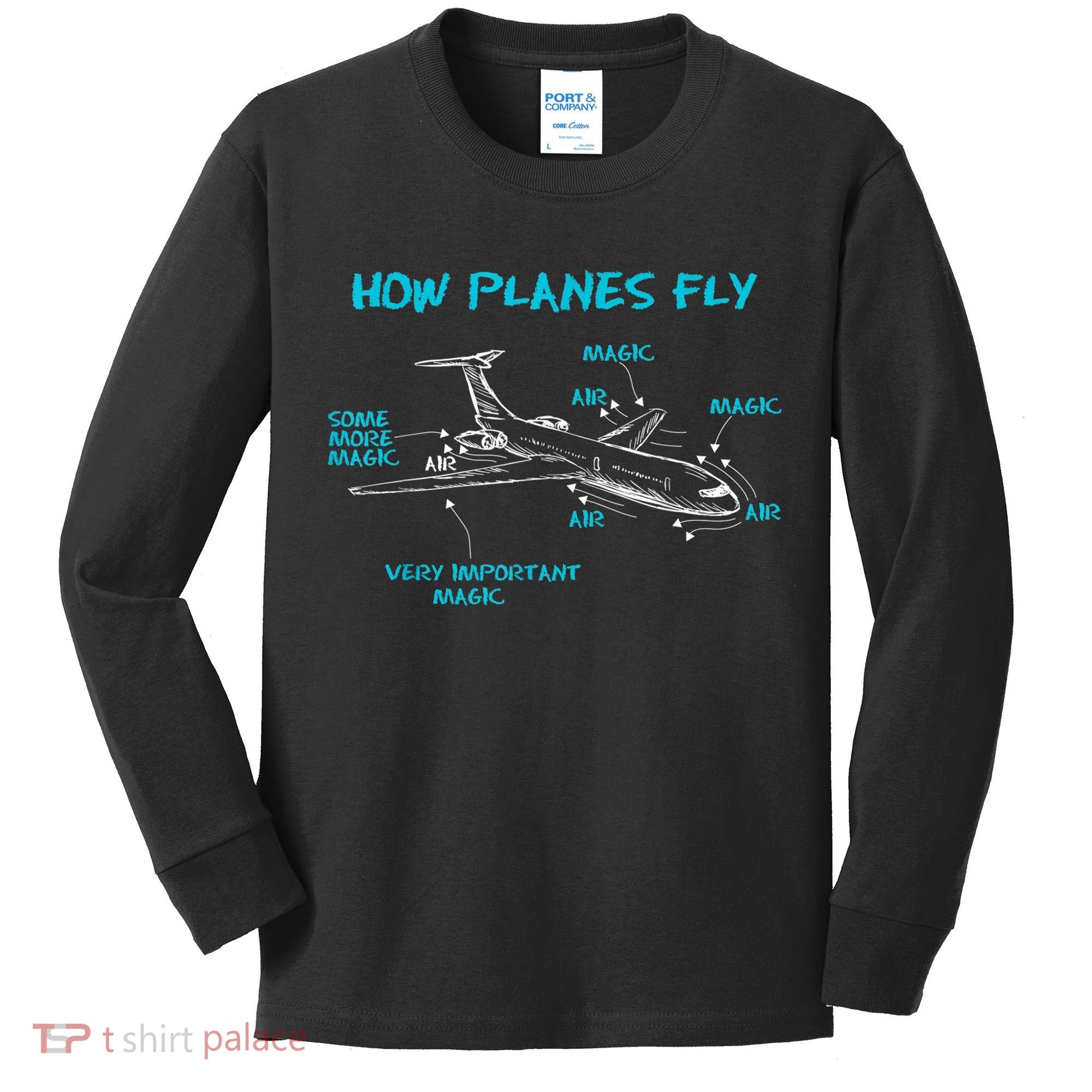 How Planes Fly Funny Aerospace Engineer Engineering T Kids Long Sleeve Shirt