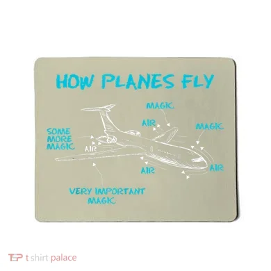 How Planes Fly Funny Aerospace Engineer Engineering T Mousepad