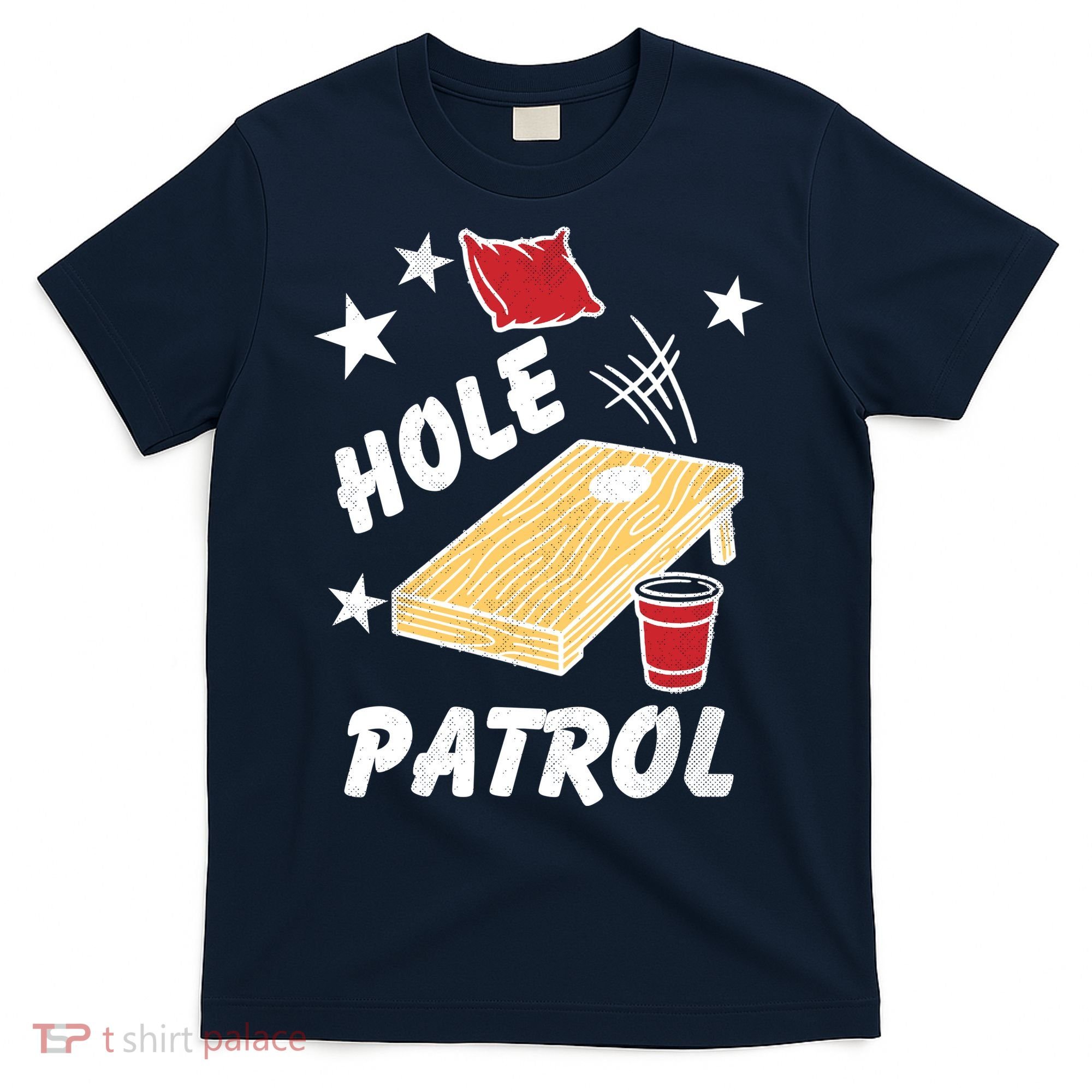 Hole Patrol Funny Cornhole T-Shirt