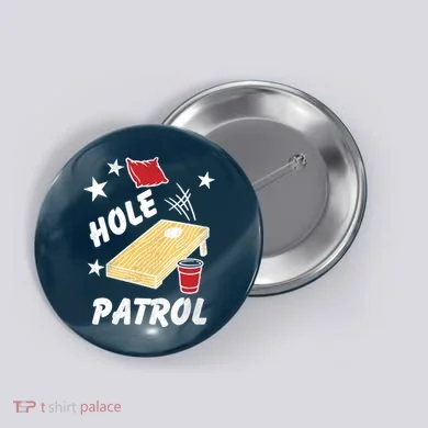 Hole Patrol Funny Cornhole Button