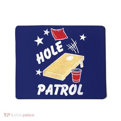 Hole Patrol Funny Cornhole Mousepad