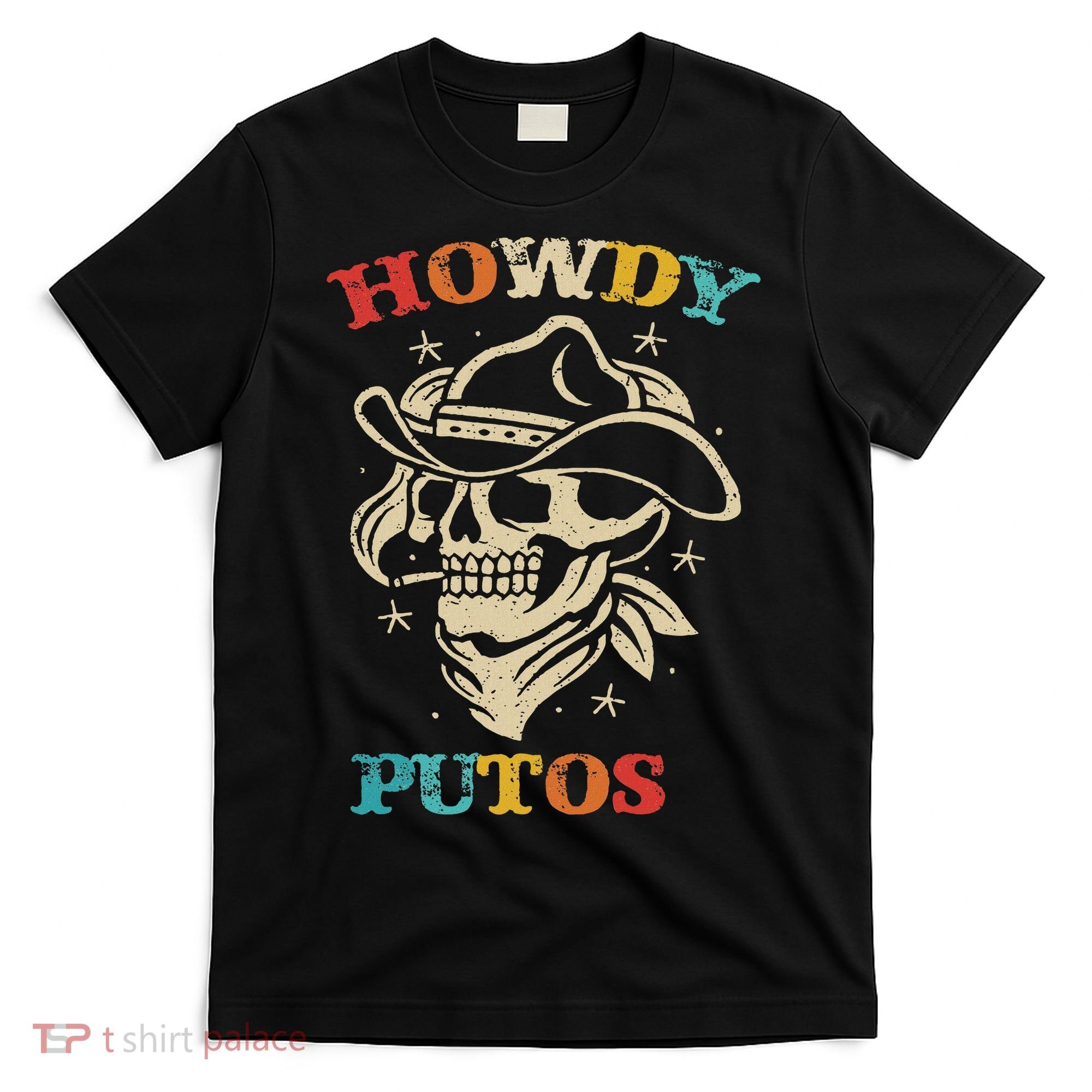 Howdy Putos Funny Retro Vintage T-Shirt