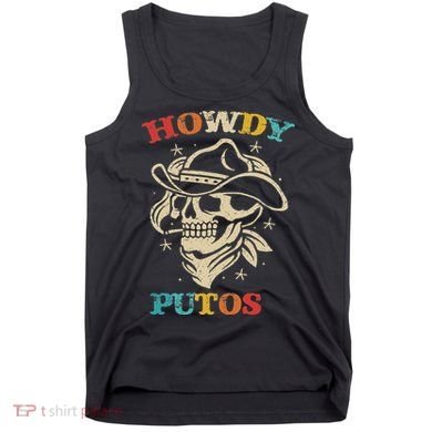 Howdy Putos Funny Retro Vintage Tank Top